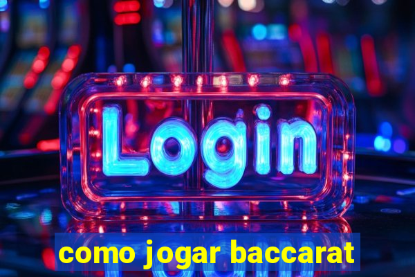 como jogar baccarat