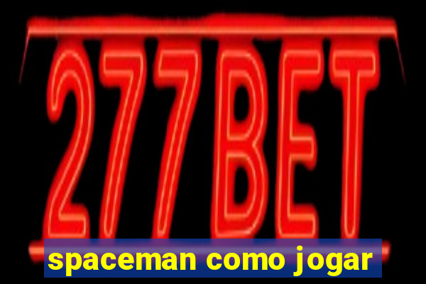 spaceman como jogar