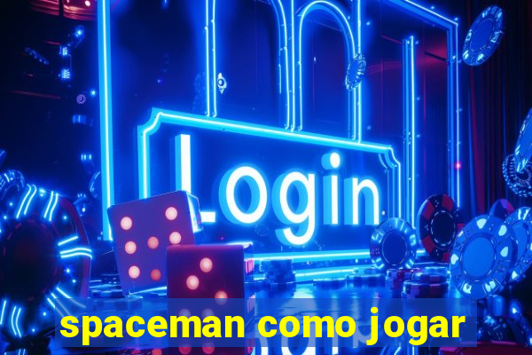 spaceman como jogar