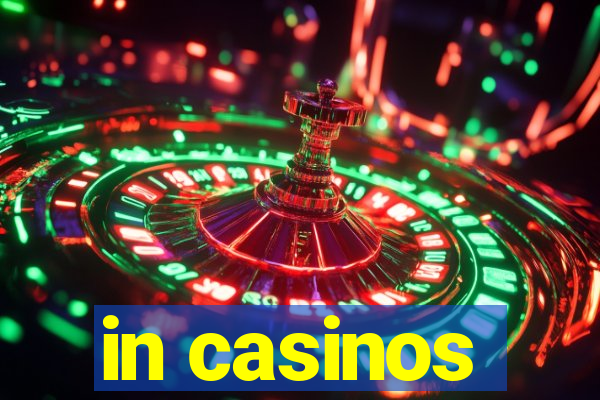 in casinos