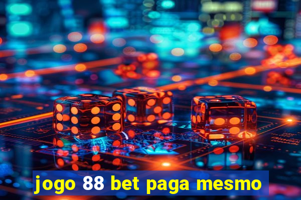 jogo 88 bet paga mesmo