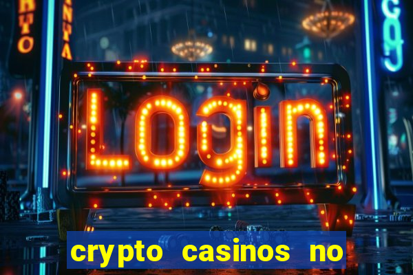 crypto casinos no deposit bonus