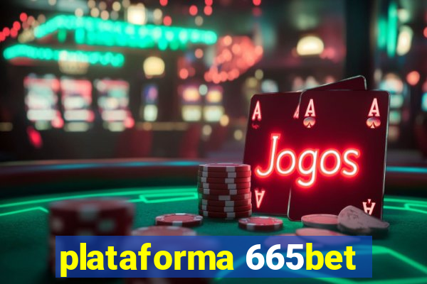 plataforma 665bet