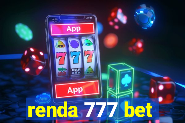 renda 777 bet