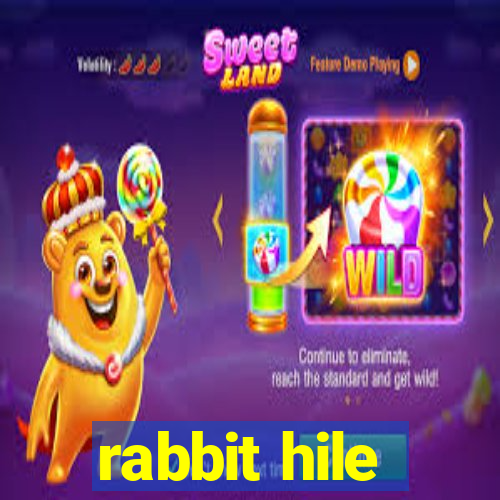 rabbit hile