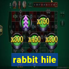 rabbit hile