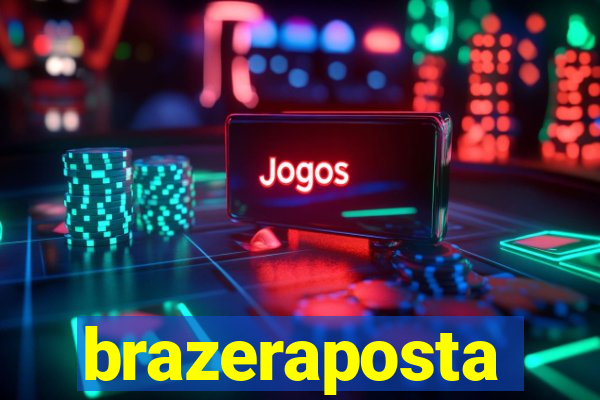 brazeraposta