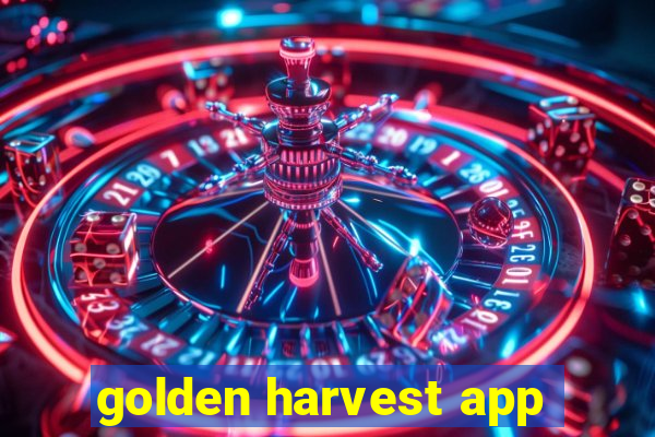 golden harvest app