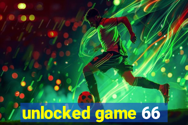 unlocked game 66