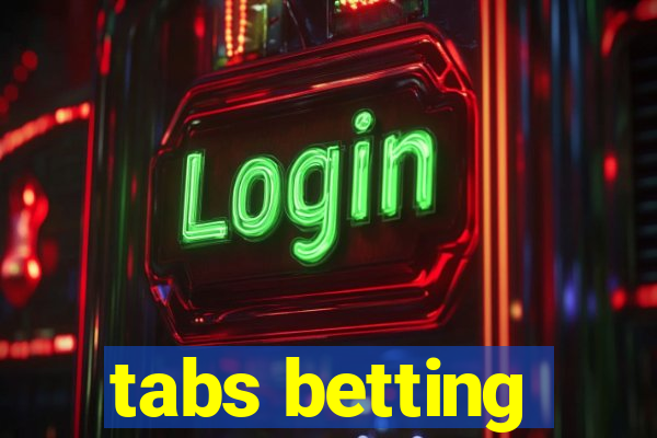 tabs betting