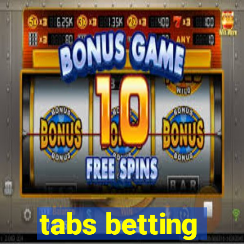 tabs betting