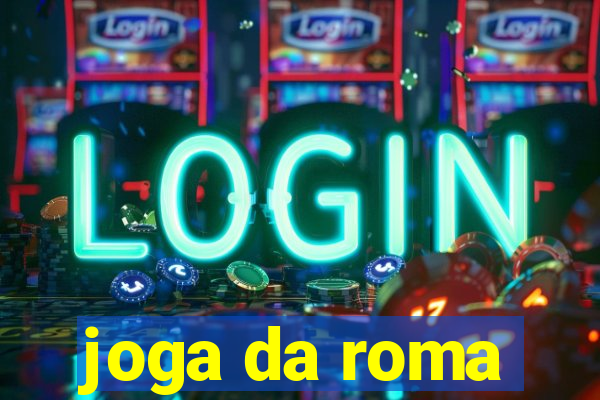 joga da roma