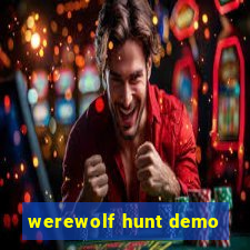 werewolf hunt demo