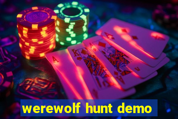 werewolf hunt demo