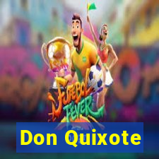 Don Quixote