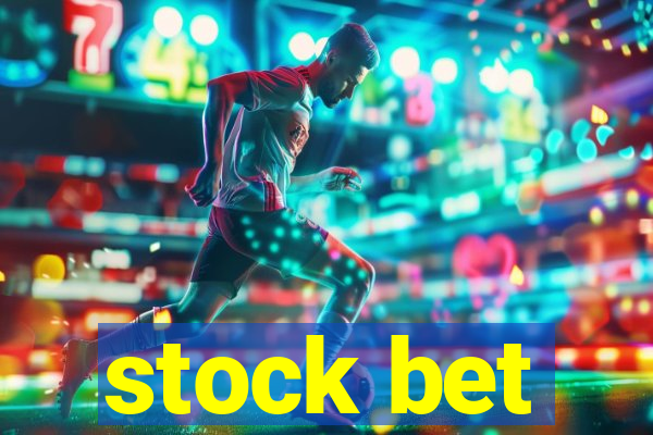 stock bet