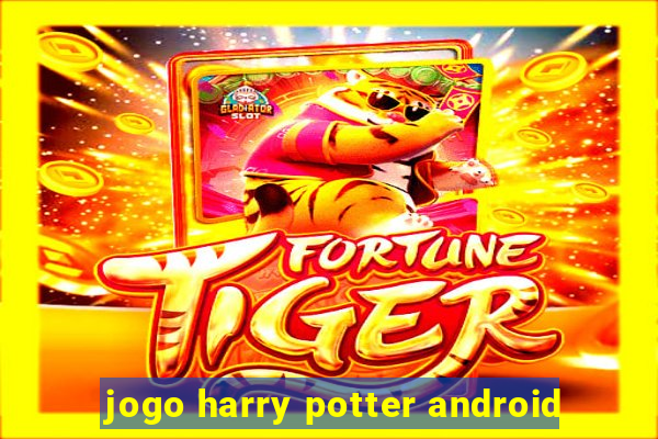 jogo harry potter android