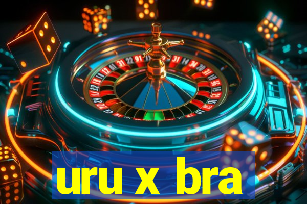 uru x bra