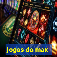 jogos do max