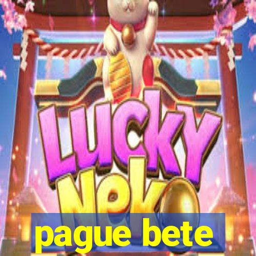 pague bete