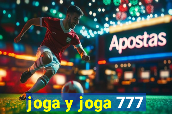 joga y joga 777