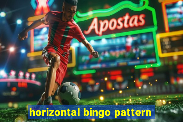 horizontal bingo pattern