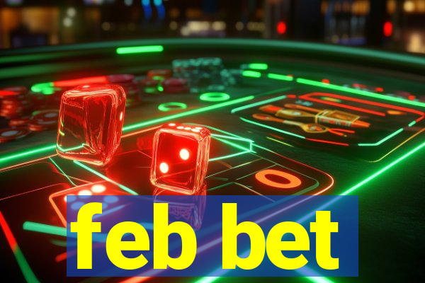 feb bet