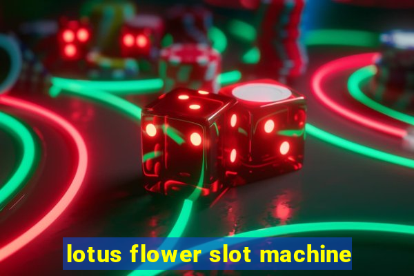 lotus flower slot machine