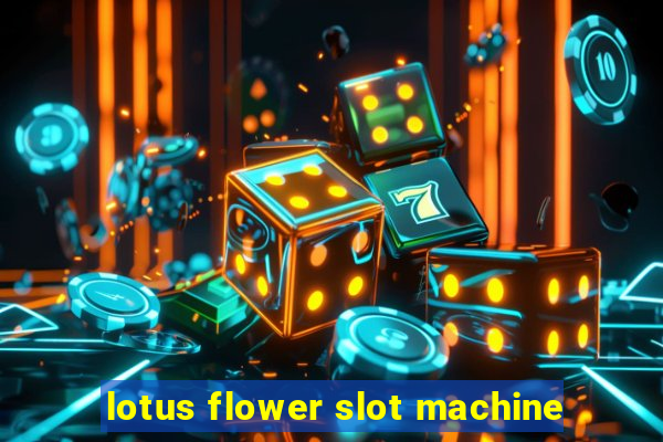 lotus flower slot machine