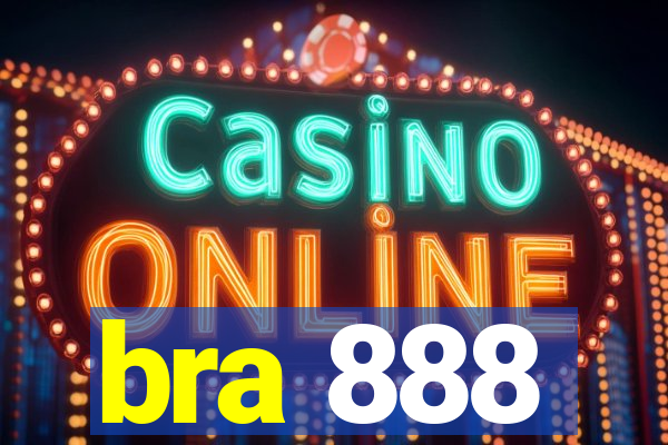 bra 888