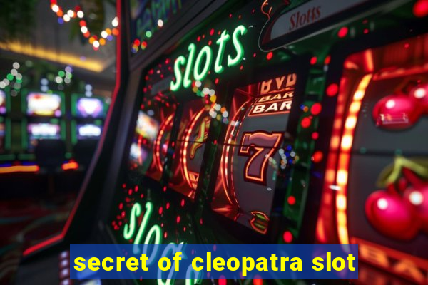 secret of cleopatra slot