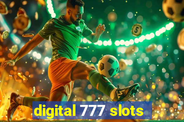 digital 777 slots