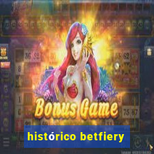 histórico betfiery