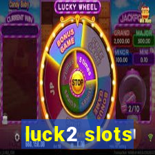 luck2 slots