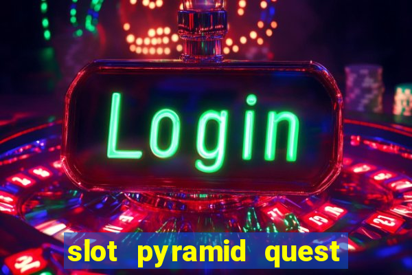 slot pyramid quest for immortality