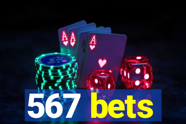 567 bets