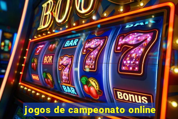 jogos de campeonato online