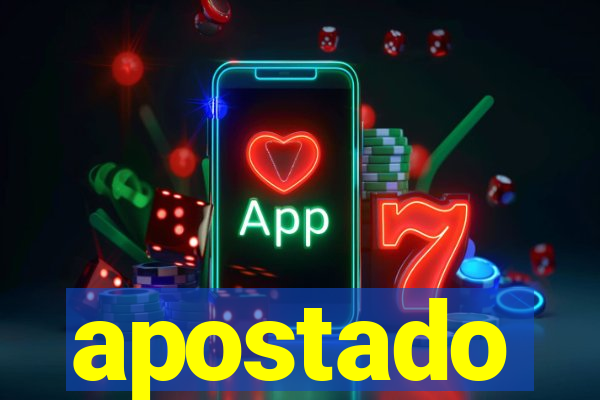 apostado