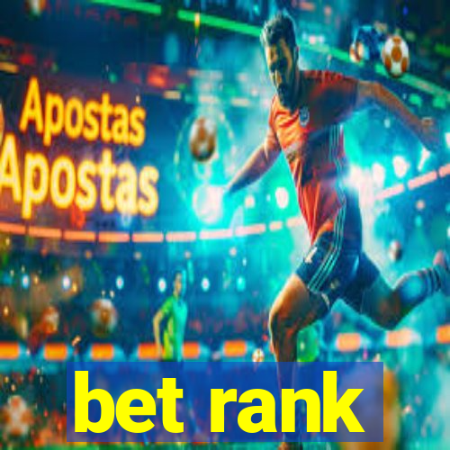 bet rank