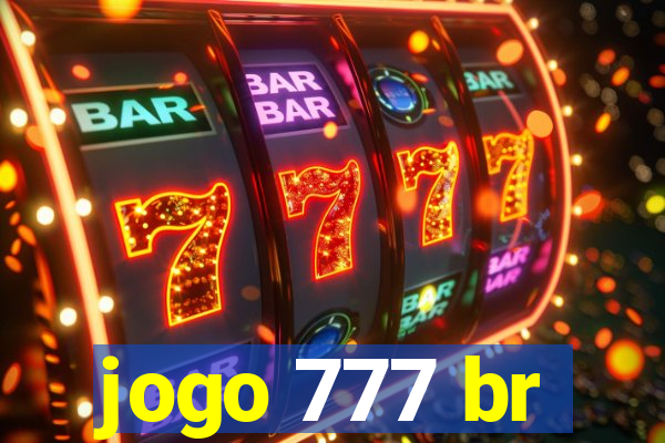 jogo 777 br