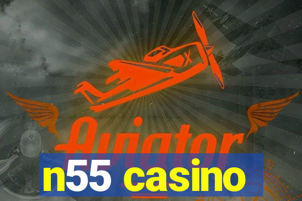 n55 casino