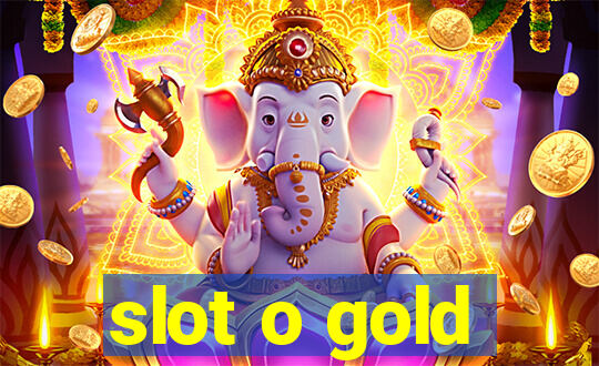 slot o gold