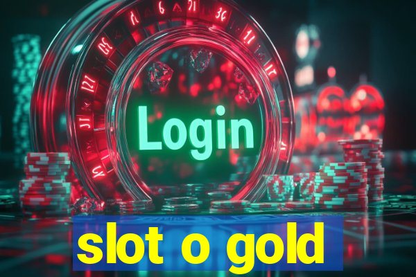 slot o gold