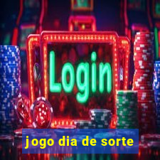 jogo dia de sorte