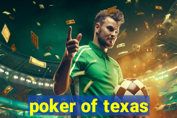 poker of texas