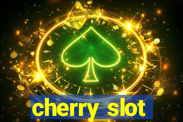 cherry slot