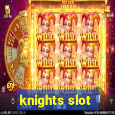 knights slot