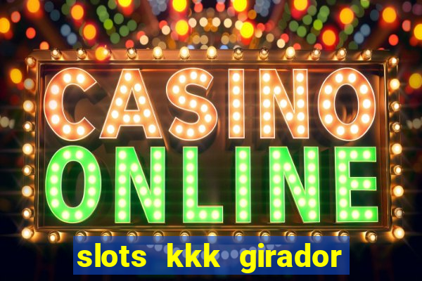 slots kkk girador de frutas