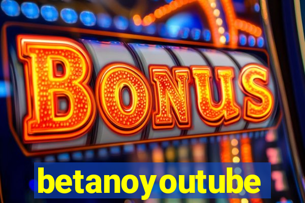 betanoyoutube