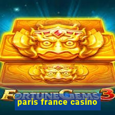 paris france casino